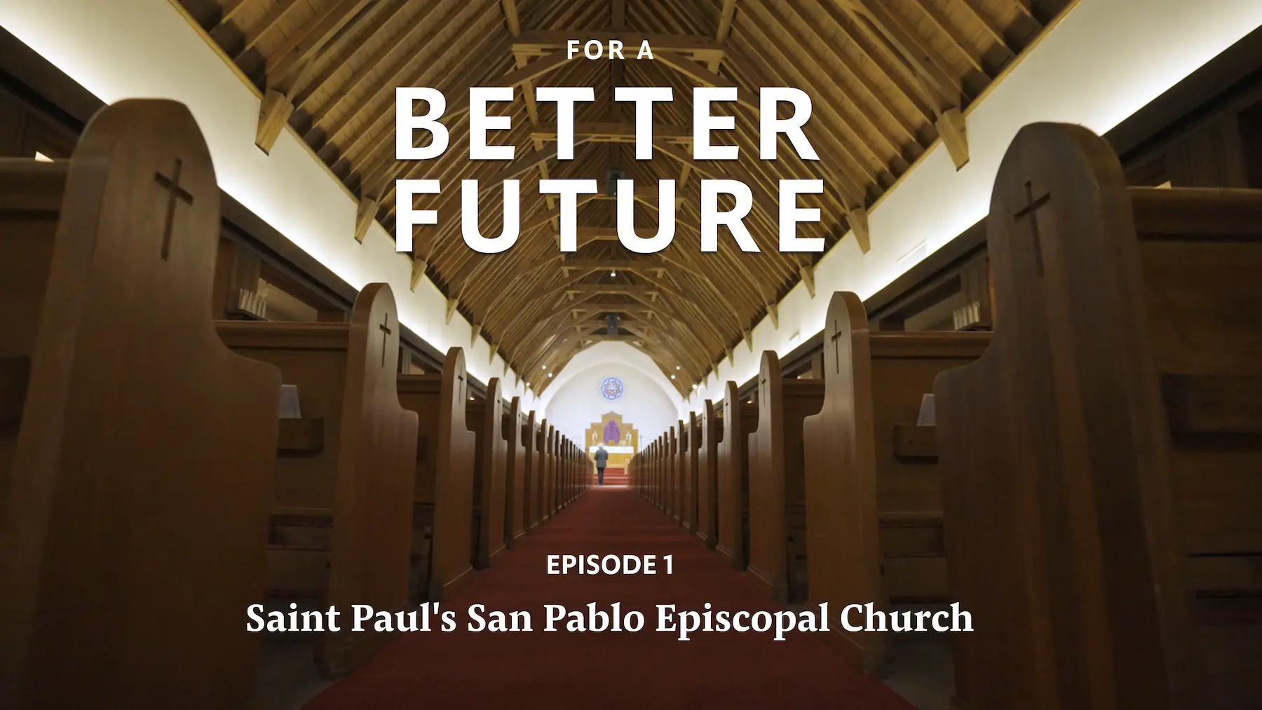 Better Future Ep 1 - St Pauls